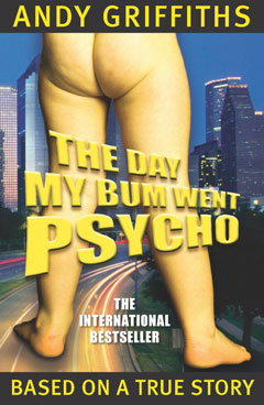 Book Cover for The Day My Bum Went Psycho