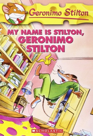 Book Cover for My Name Is Stilton, Geronimo Stilton
