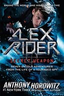 Secret Weapon: Seven Untold Adventures From the Life of a Teenaged Spy