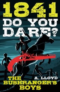 do-you-dare-series-books-8-years-1-1841-the-bushrangers-boys