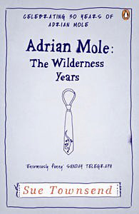 Adrian Mole: The Wilderness Years by Sue Townsend | The Adrian ...