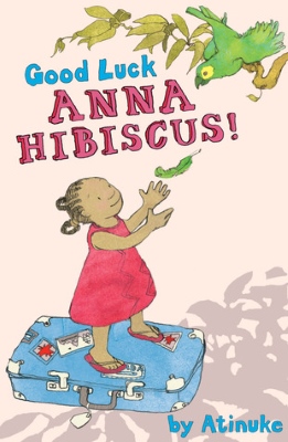 Good Luck, Anna Hibiscus! Book Cover for Good Luck, Anna Hibiscus!