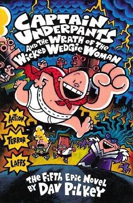 Book Cover for Captain Underpants and the Wrath of the Wicked Wedgie Woman