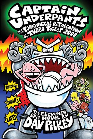 Book Cover for Captain Underpants and the Tyrannical Retaliation of the Turbo Toilet 2000