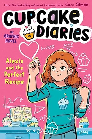 Book Cover for Alexis and the Perfect Recipe: The Graphic Novel