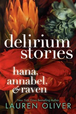 Book Cover for Delirium Stories: Hana, Annabel and Raven