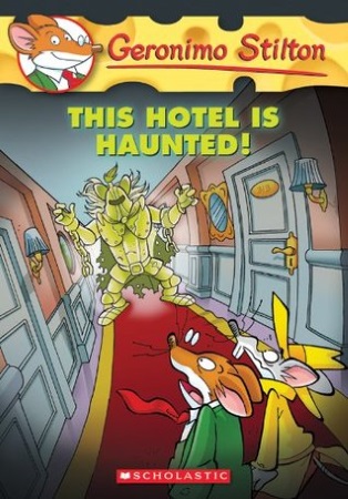 This Hotel Is Haunted By Geronimo Stilton The Geronimo Stilton Series Book 50 Cereal Readers