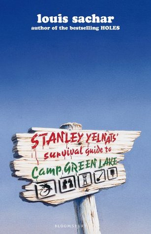 Stanley Yelnats' Survival Guide to Camp Greenlake by Louis Sachar, The Holes  Series - Book