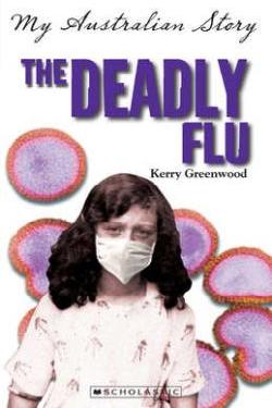 Book Cover for The Deadly Flu (A Different Sort of Real)