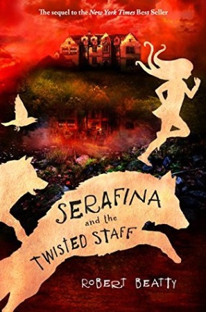 Book Cover for Serafina and the Twisted Staff