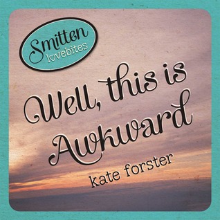 Book Cover for Smitten Lovebites: Well, This is Awkward
