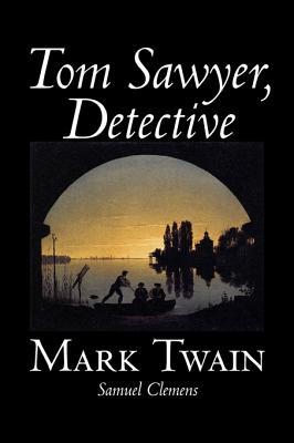 Book Cover for Tom Sawyer, Detective
