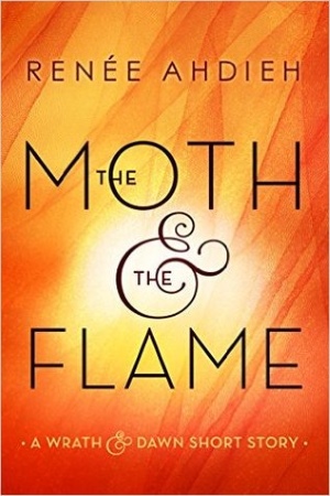 Book Cover for The Moth and the Flame: A Wrath and Dawn Short Story